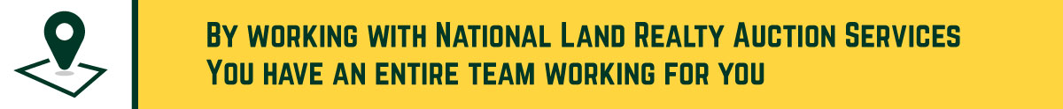 By working with National Land Realty Auction Services you have an entire team working for you.